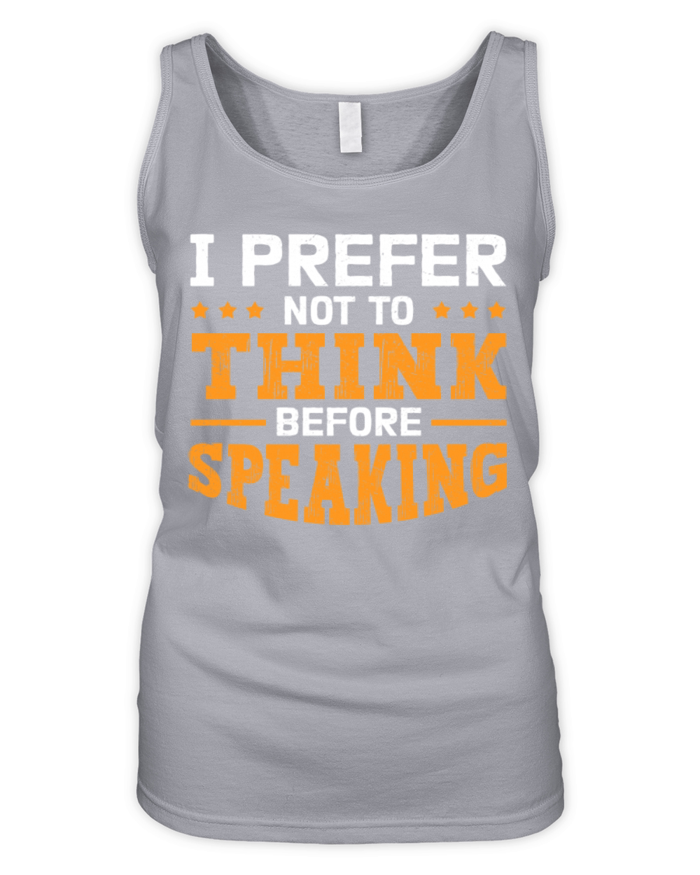 I Prefer Not to Think Funny Sarcastic Quote Humor Organic Women's Tank Top