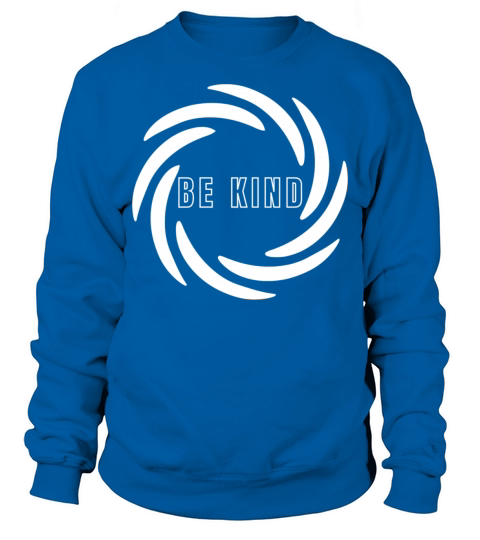 Be Kind Sweatshirt Unisex