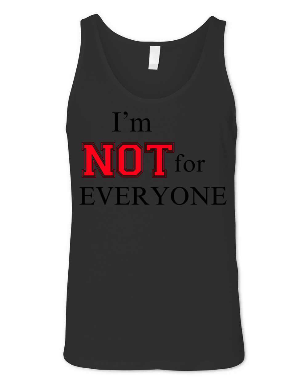 Im Not For Everyone Unisex Jersey Tank