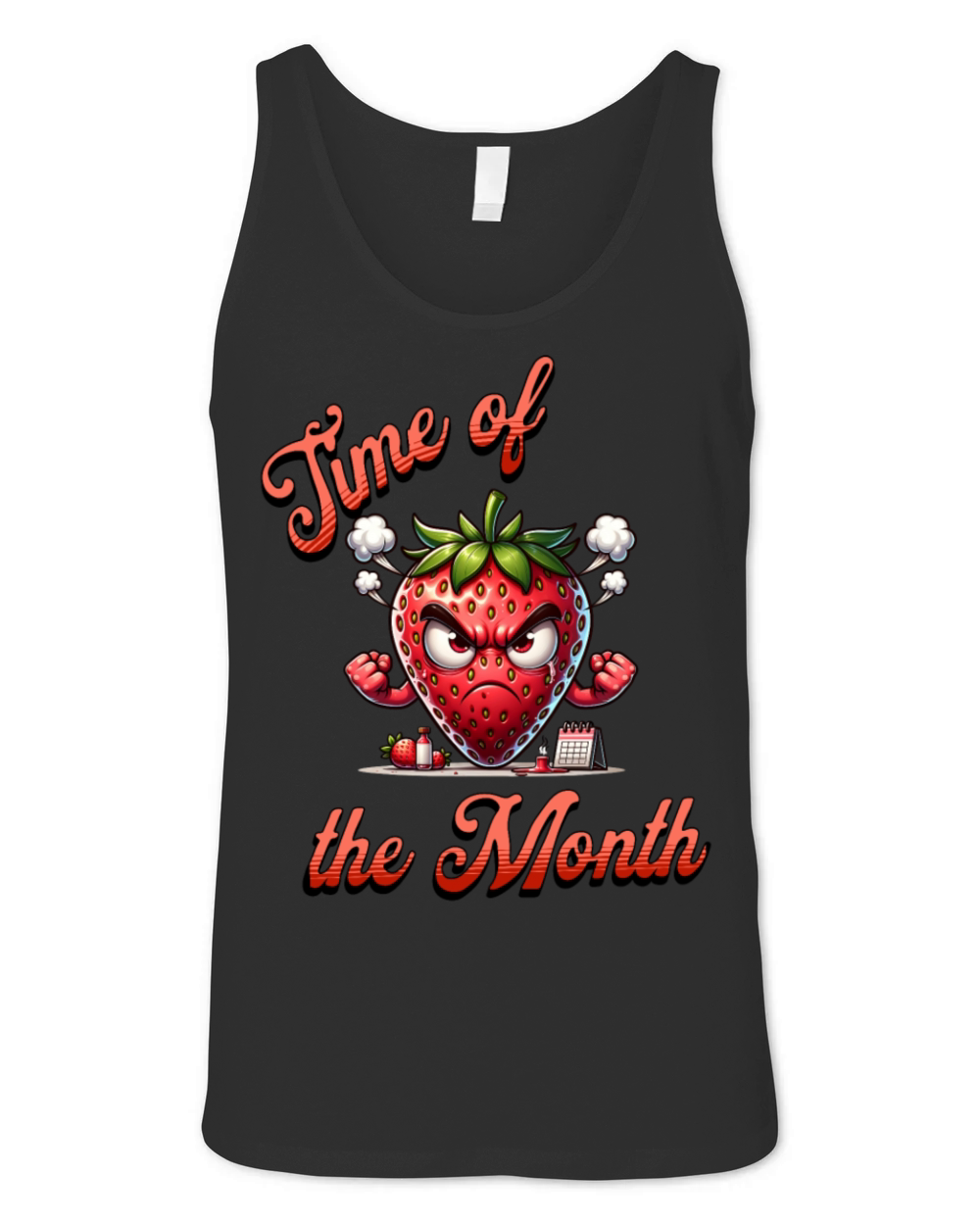 Time Of The Month Strawberry Mood Periode Humor Unisex Jersey Tank