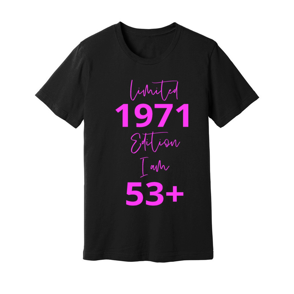53th Birthday girl for Women Ladies old Unisex Jersey Tee