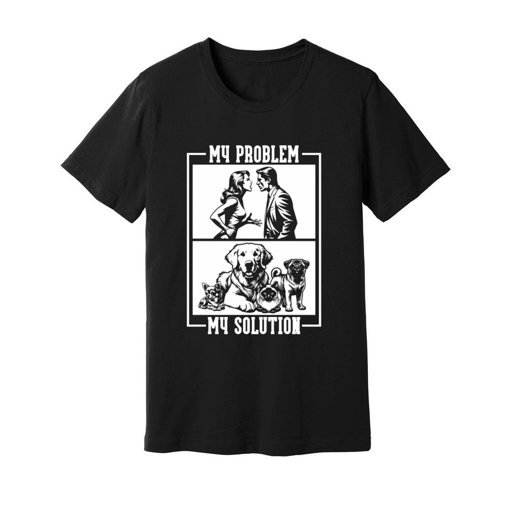 Animal Shelter My Problem My Pictogram Dad Mom Unisex Jersey Tee