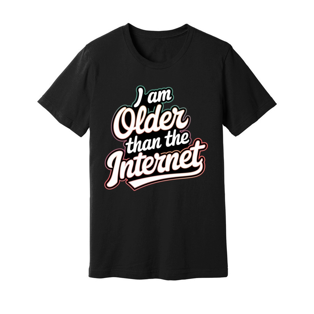 I Am Older Than The Internet 12 Unisex Jersey Tee
