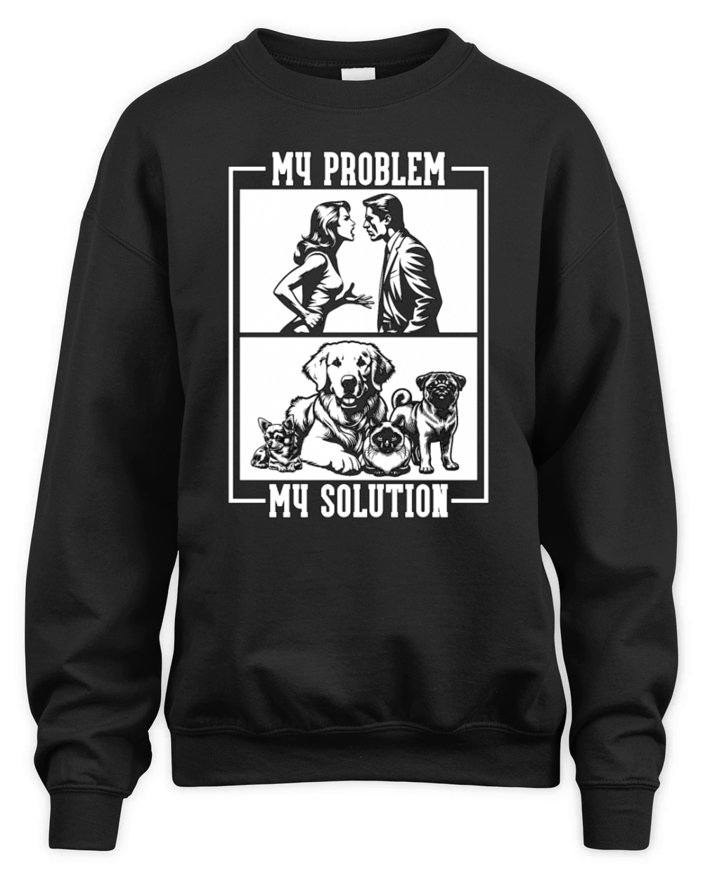 Animal Shelter My Problem My Pictogram Dad Mom Unisex Premium Crewneck Sweatshirt