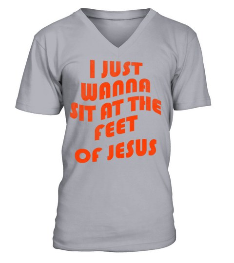 I just wanna sit at the feet of Jesus vintage V-Neck T-shirt