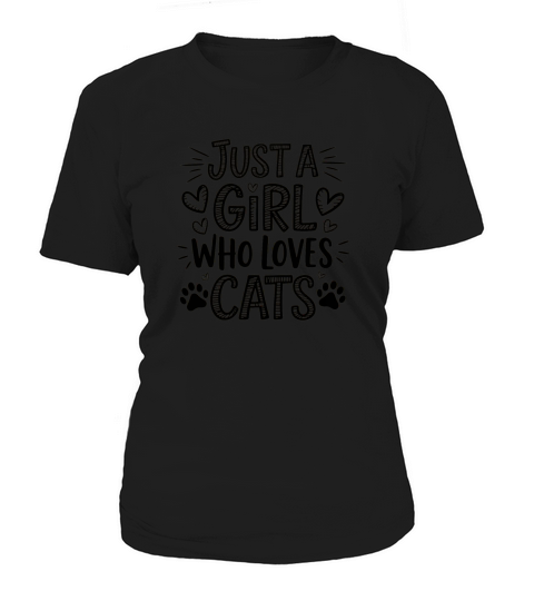 Just A Girl Who Loves Cats Women's T-Shirt