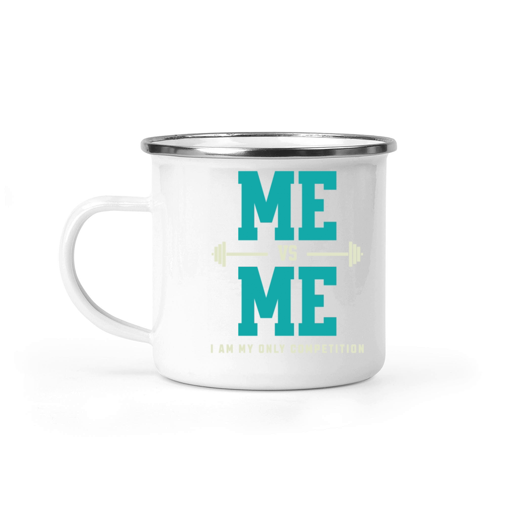 Me vs Me I Am My Only Competition Workout Saying Camping Mug