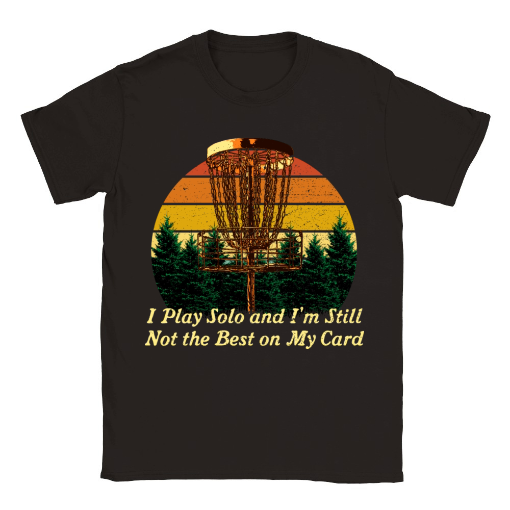 I Play Solo Not the Best Disc Golf Sayings Golfer Classic Kids Crewneck T-shirt