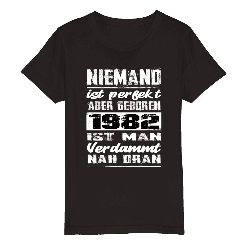 Nobody Is Perfect But Born 1982 Birthday Organic Kids Crewneck T-shirt