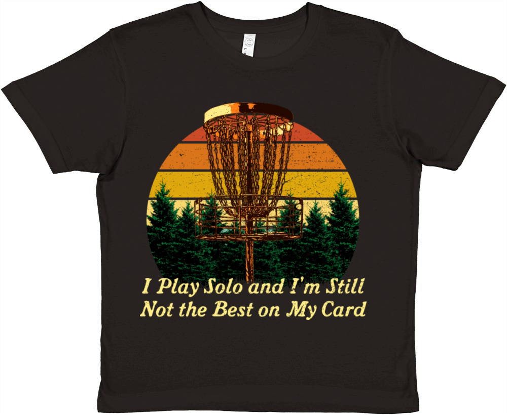 I Play Solo Not the Best Disc Golf Sayings Golfer Premium Kids Crewneck T-shirt