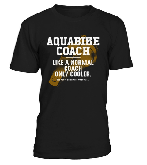 Aquabike Coach Like a Normal Coach Aqua Cycling Fu T-Shirt Unisex