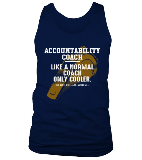 Accountability Coach Like a Normal Coach Tank Top Unisex