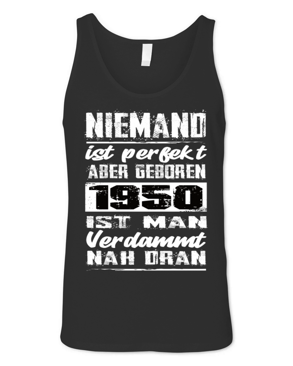 Nobody Is Perfect But Born 1950 Birthday Unisex Jersey Tank