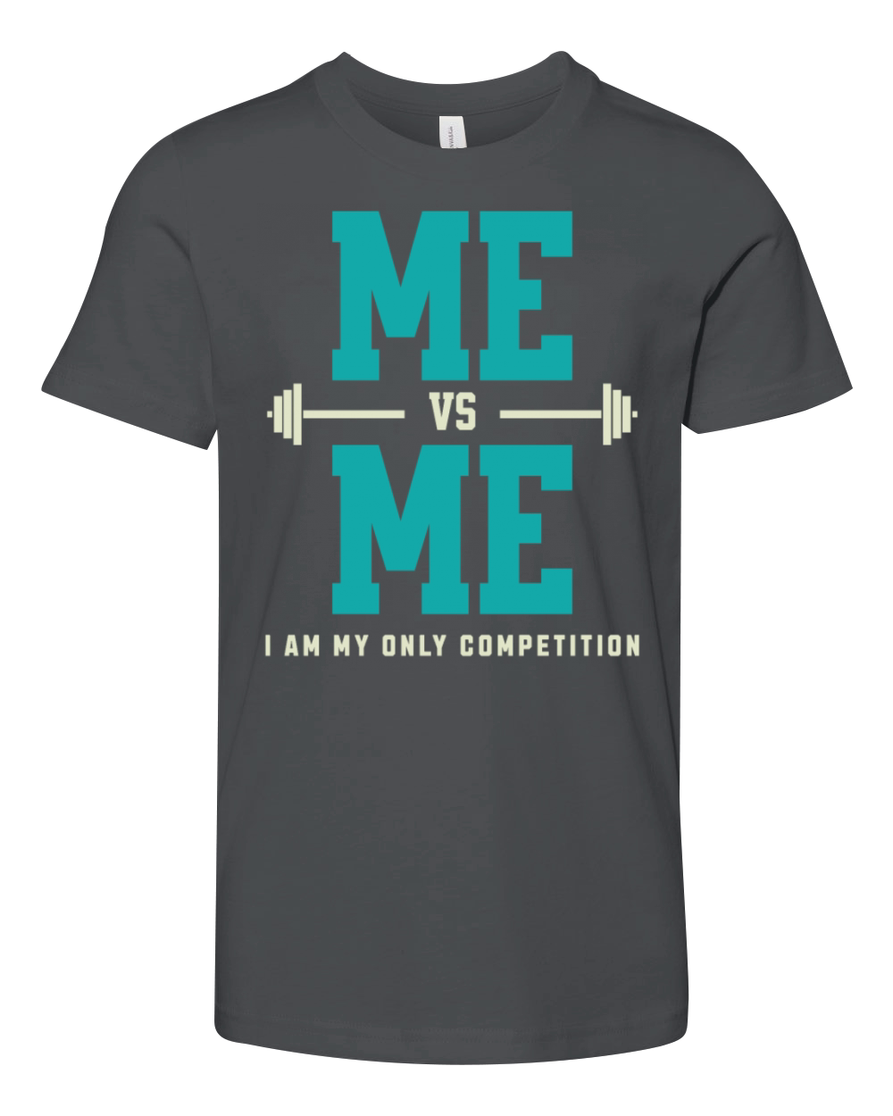 Me vs Me I Am My Only Competition Workout Saying Youth Unisex Jersey Tee