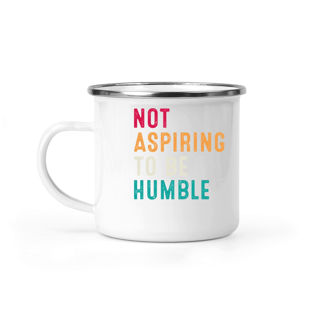 Not Aspiring to Be Humble Retro Vintage Camping Mug