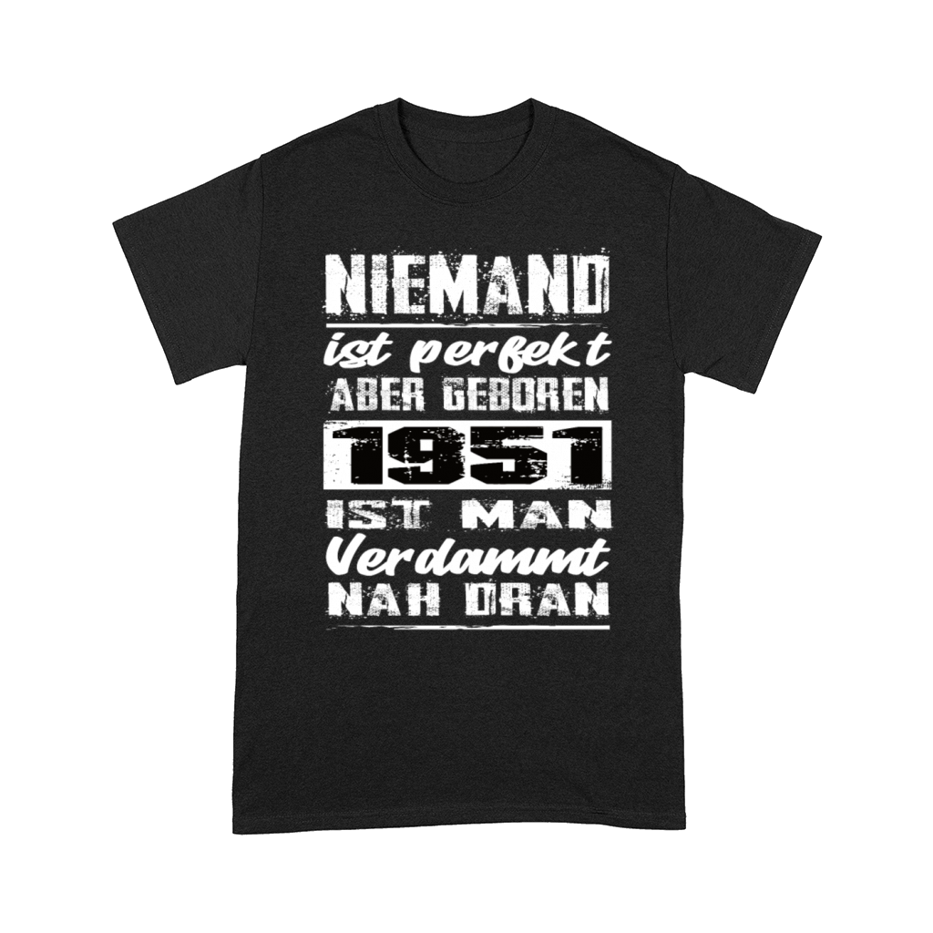 Nobody Is Perfect But Born In 1951 Birthday Comfort T-shirt