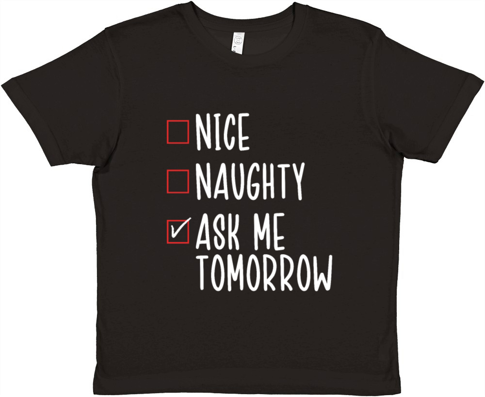 Nice List Naughty List Procrastinating Funny Premium Kids Crewneck T-shirt