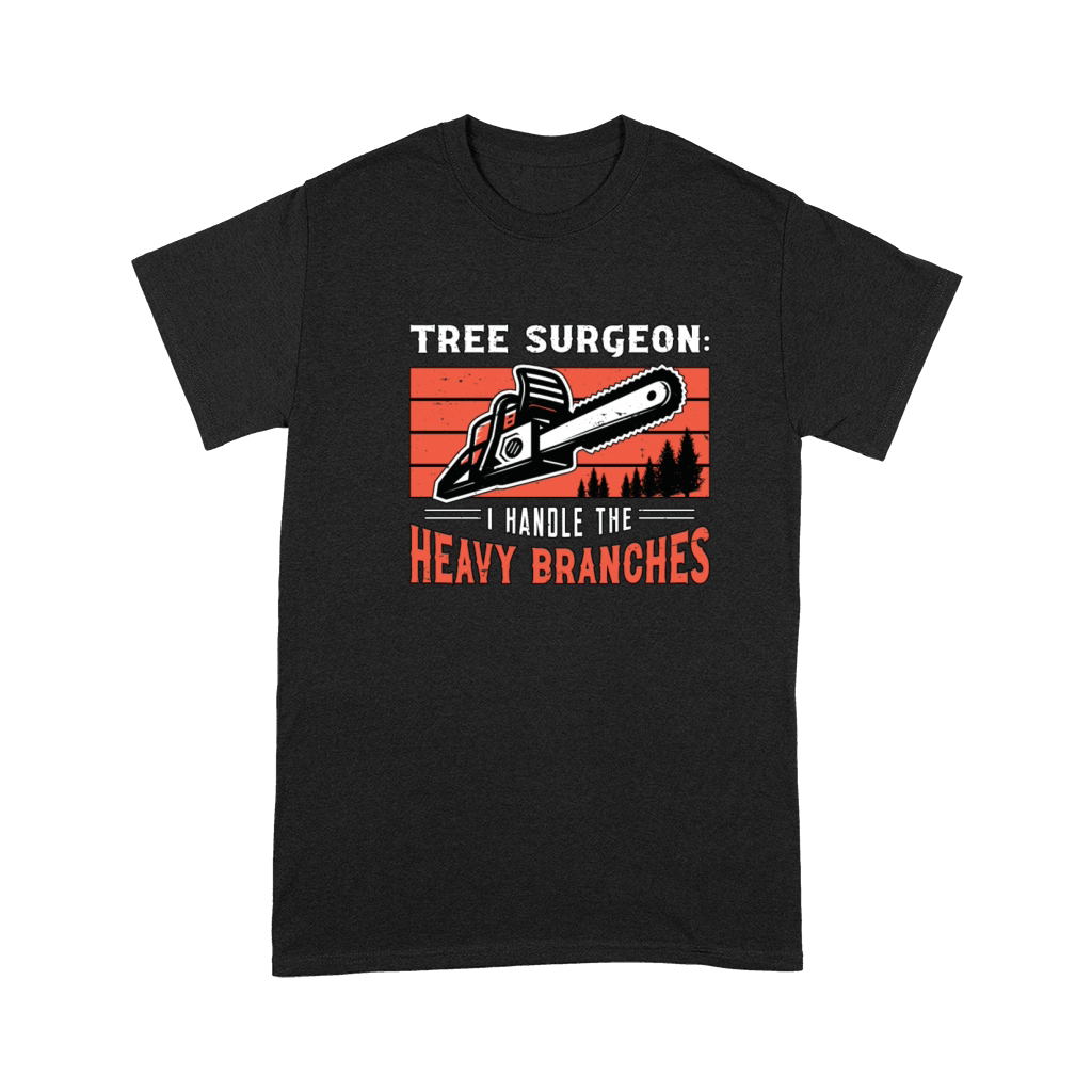 Tree Surgeon I Handle The Woodworking Arborist Premium T-shirt