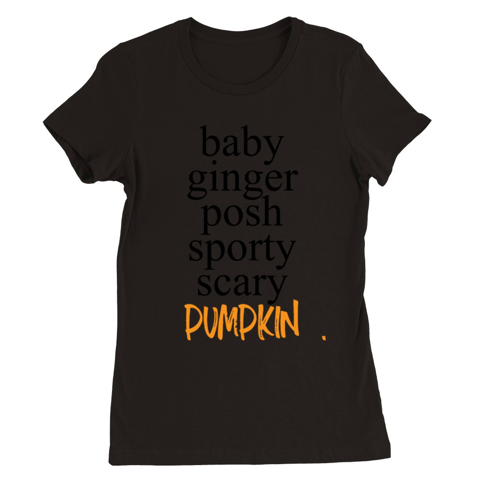Pumpkin - Pumpkin Spice Premium Womens Crewneck T-shirt