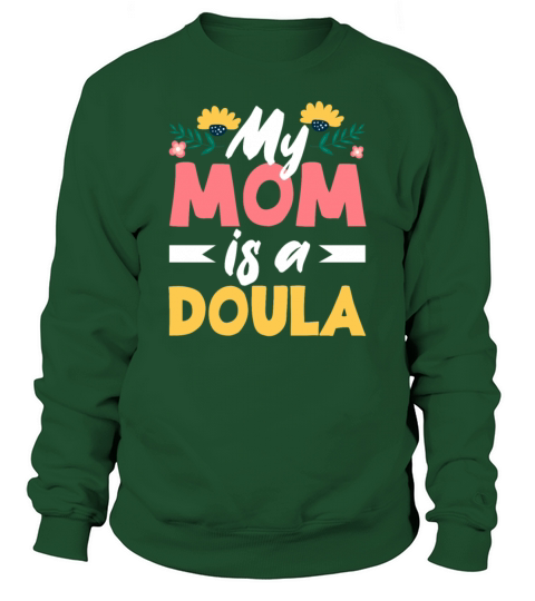 Doula Gift Doula Life Doulas Sweatshirt Unisex
