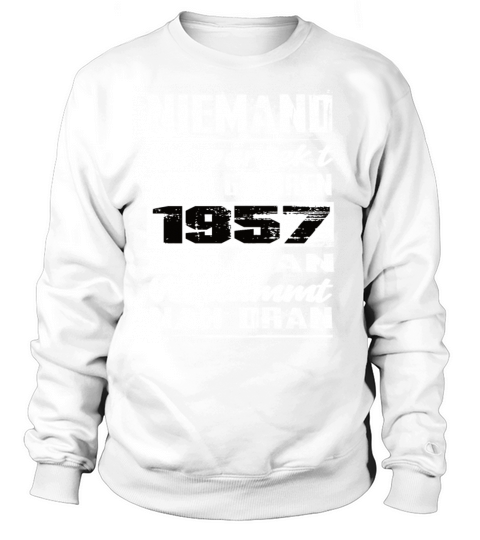 Nobody Is Perfect But Born 1957 Birthday Sweatshirt Unisex