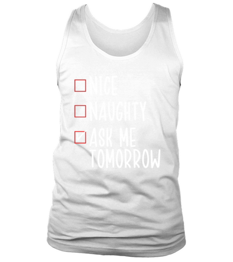 Nice List Naughty List Procrastinating Funny Tank Top Unisex