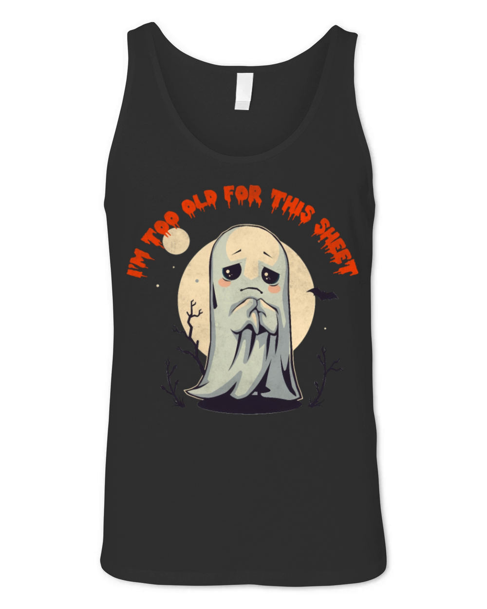I m Too Old For This Sheet Ghost Costume Vintage H Unisex Jersey Tank