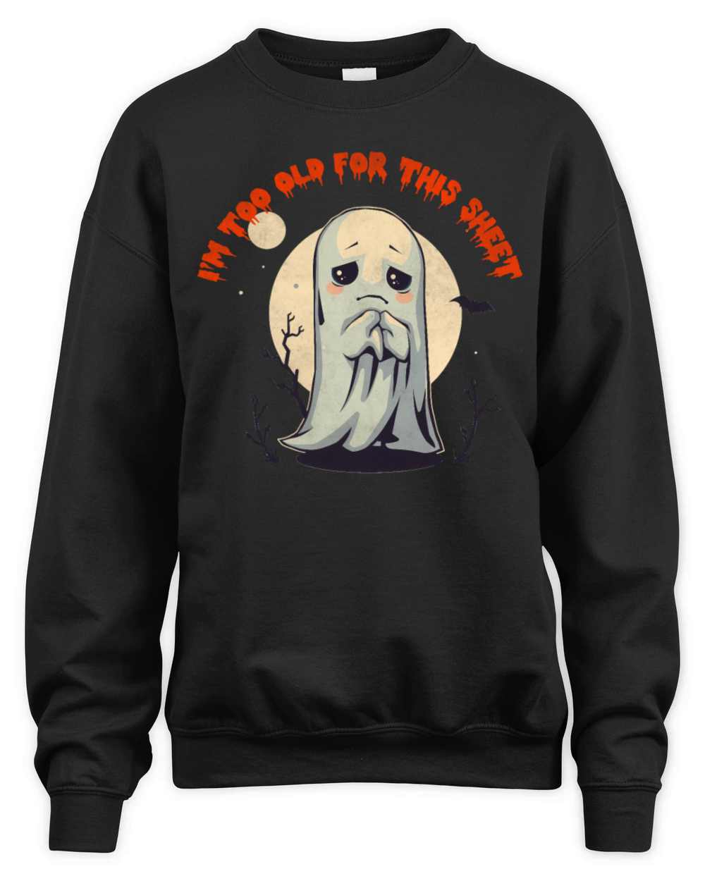 I m Too Old For This Sheet Ghost Costume Vintage H Unisex Premium Crewneck Sweatshirt