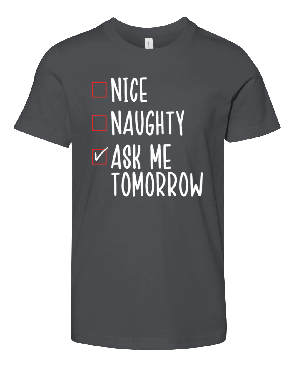 Nice List Naughty List Procrastinating Funny Youth Unisex Jersey Tee