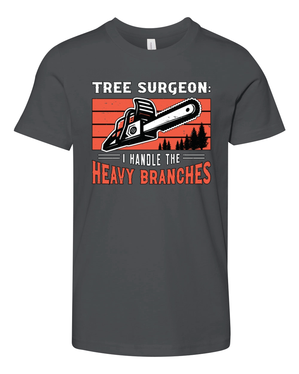 Tree Surgeon I Handle The Woodworking Arborist Youth Unisex Jersey Tee