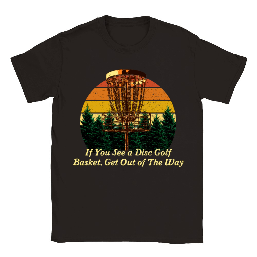 Get Out of The Way Disc Golf Sayings Golfer Quotes Classic Kids Crewneck T-shirt