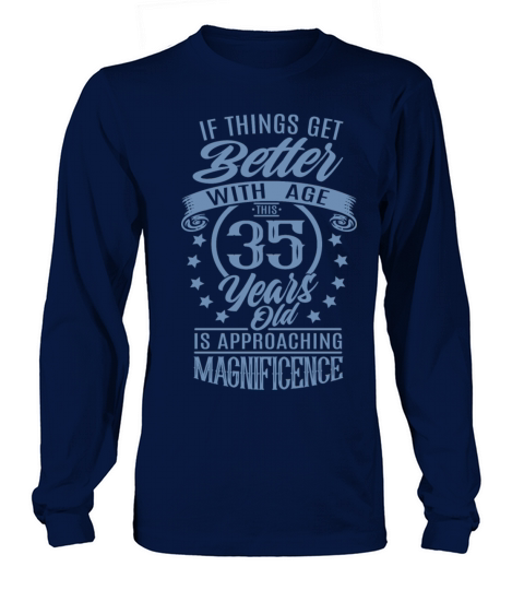 Funny 35 birthday quote aging Long sleeved Unisex