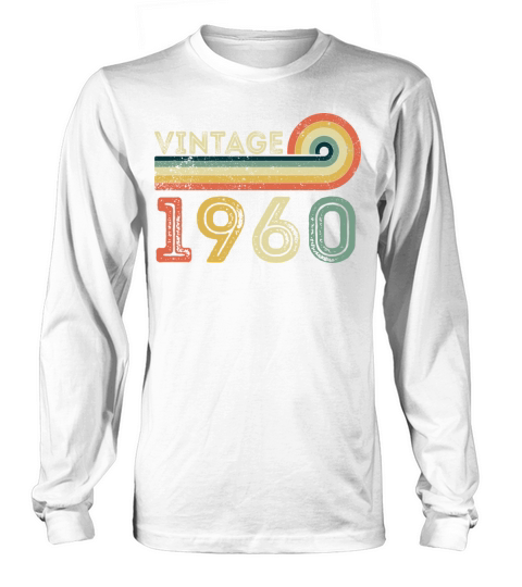 Vintage 1960 Born in 1960 Birthday Gift Long sleeved Unisex