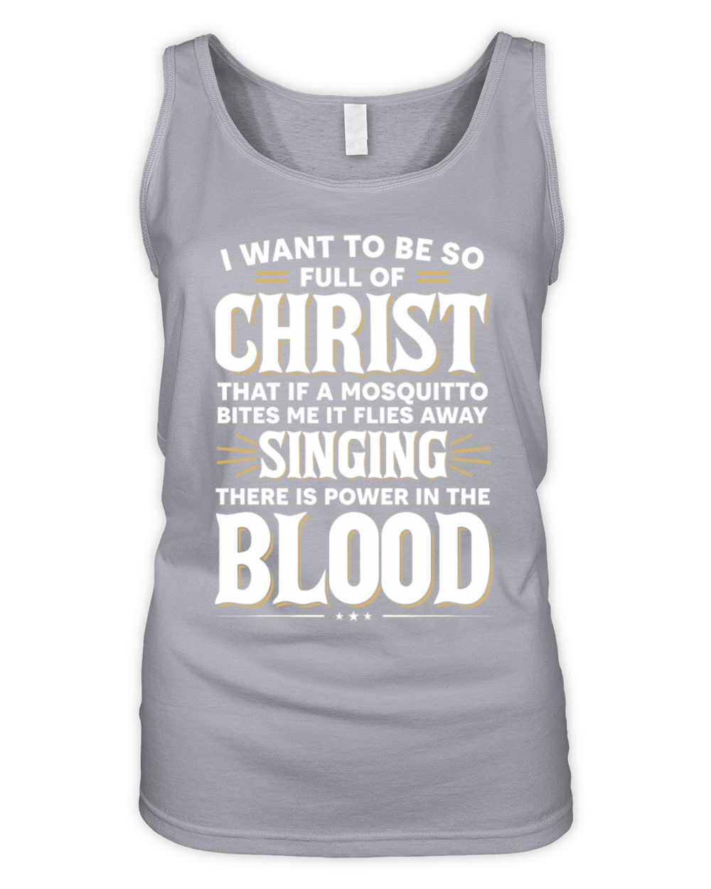 I Want To Be So Full Of Christ Christian Prayer Organic Women's Tank Top
