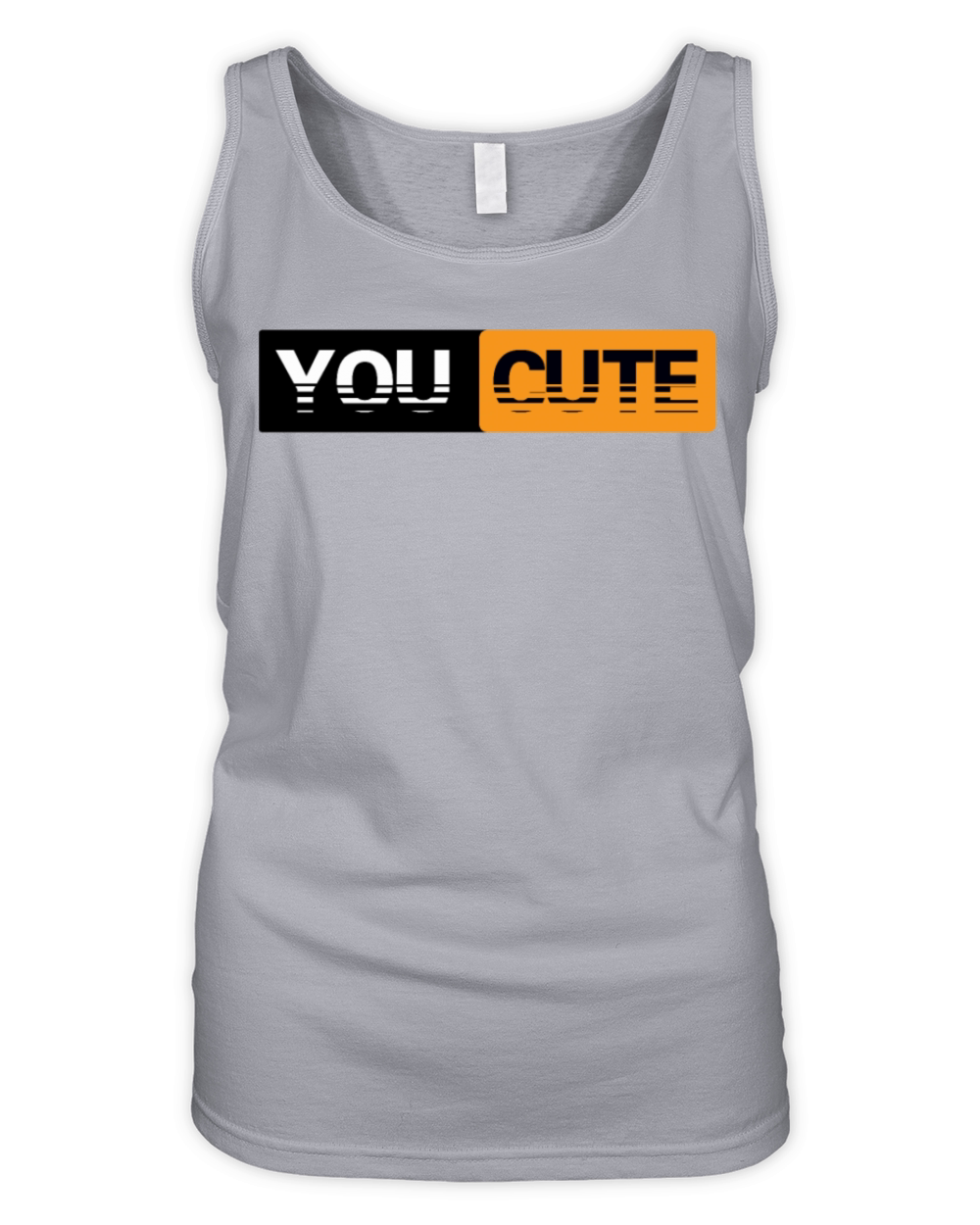 You Cute Funny Humor Quote Organic Women's Tank Top