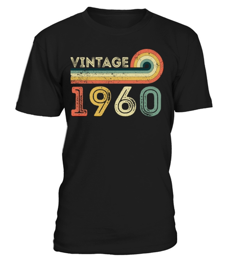 Vintage 1960 Born in 1960 Birthday Gift T-Shirt Unisex