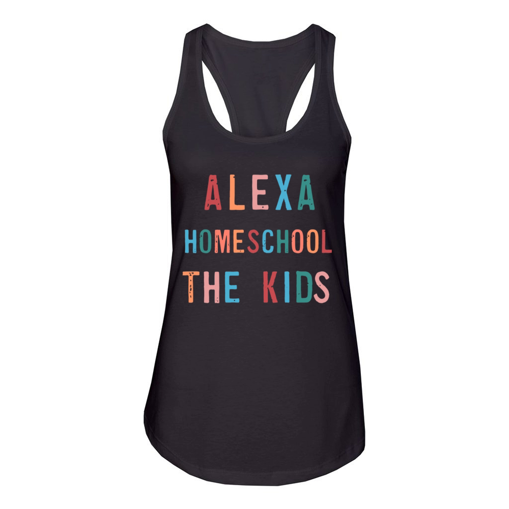 Alexa Homeschool The Kids Women's Racerback Tank