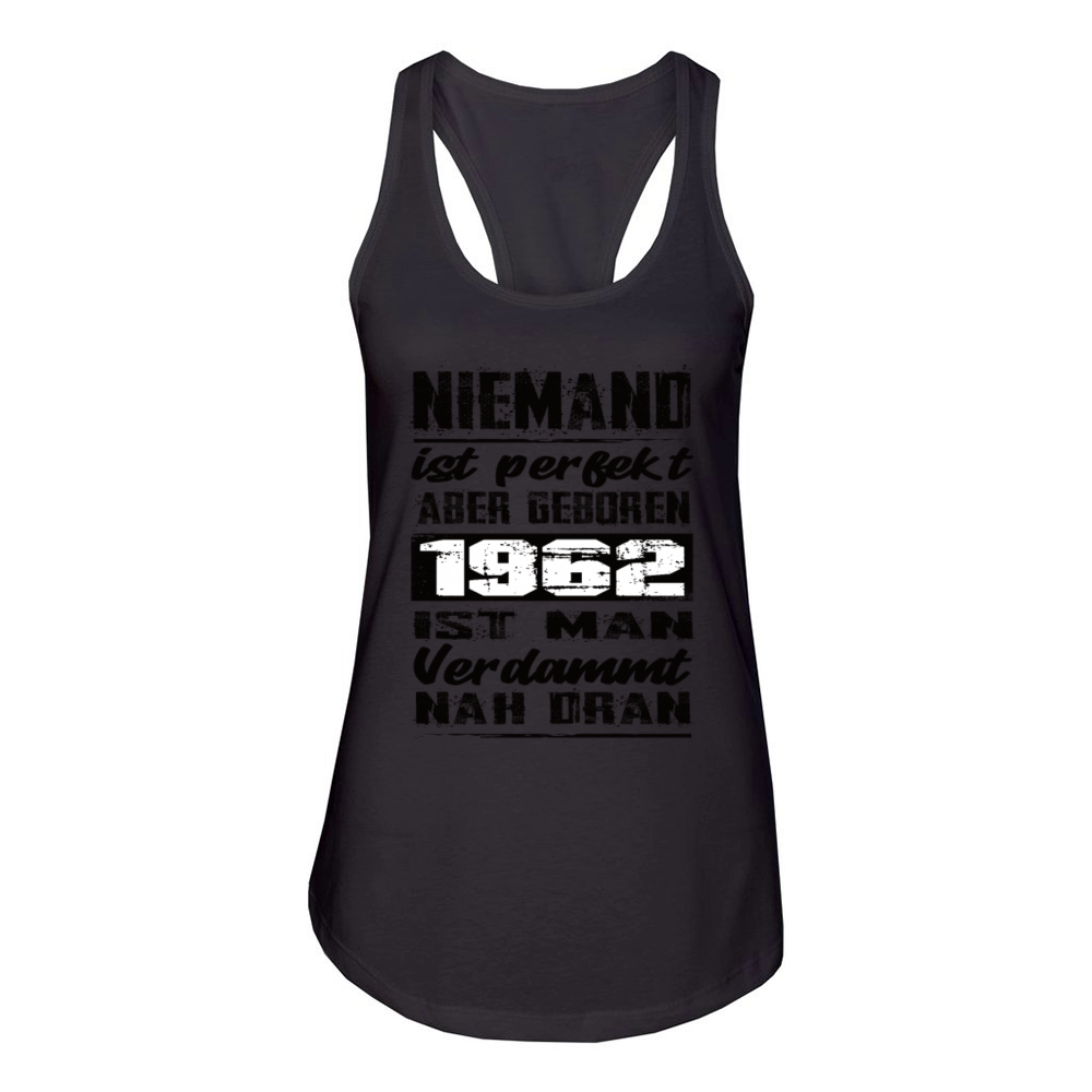 Nobody Is Perfect But Born 1962 Birthday Women's Racerback Tank