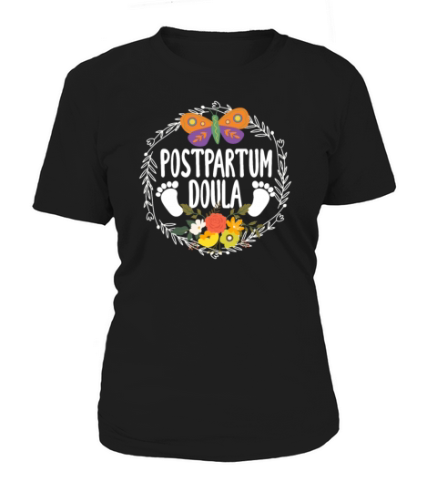 Doula Gift Doula Life Doulas Women's T-Shirt