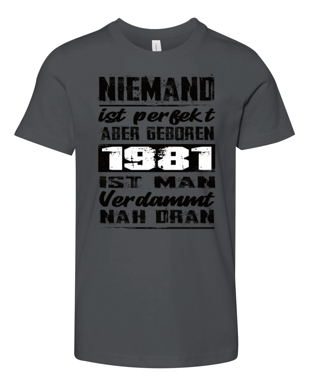 Nobody Is Perfect But Born 1981 Birthday Youth Unisex Jersey Tee