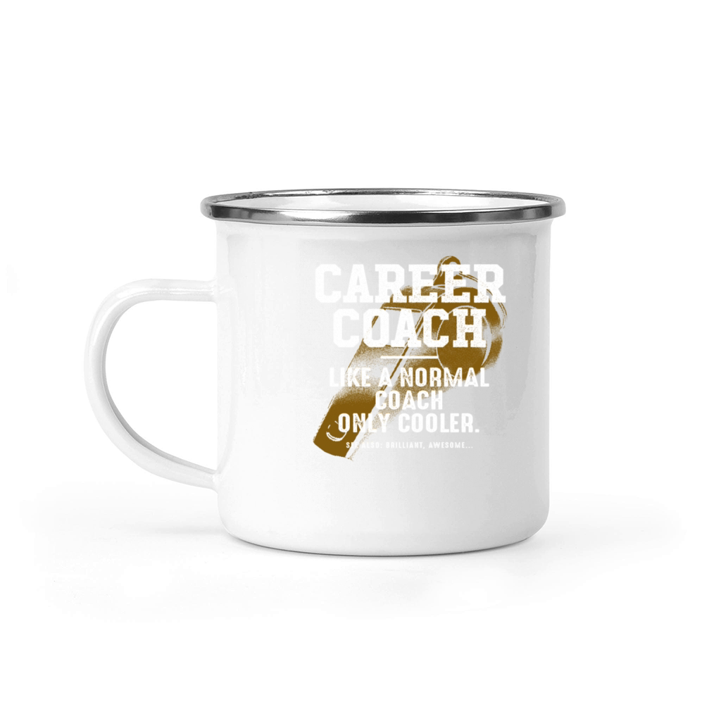 Career Coach Like a Normal Coach Professional Coac Camping Mug