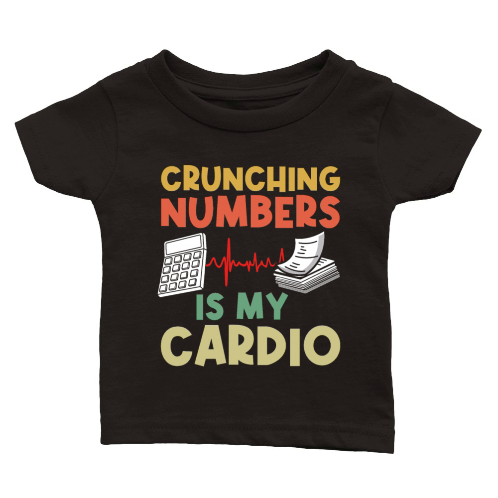 Retro Vintage Crunching Numbers Is My Cardio Classic Baby Crewneck T-shirt