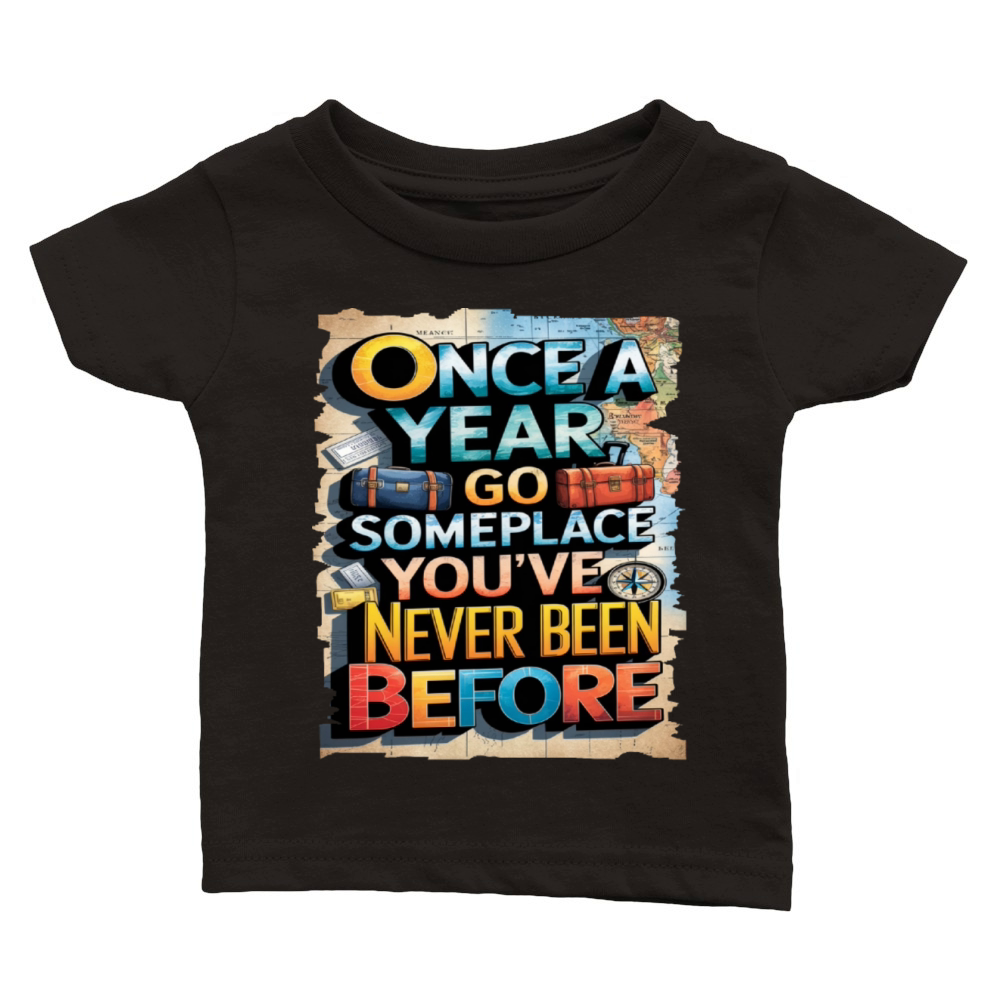Travel Quote to get inspired N13 Classic Baby Crewneck T-shirt