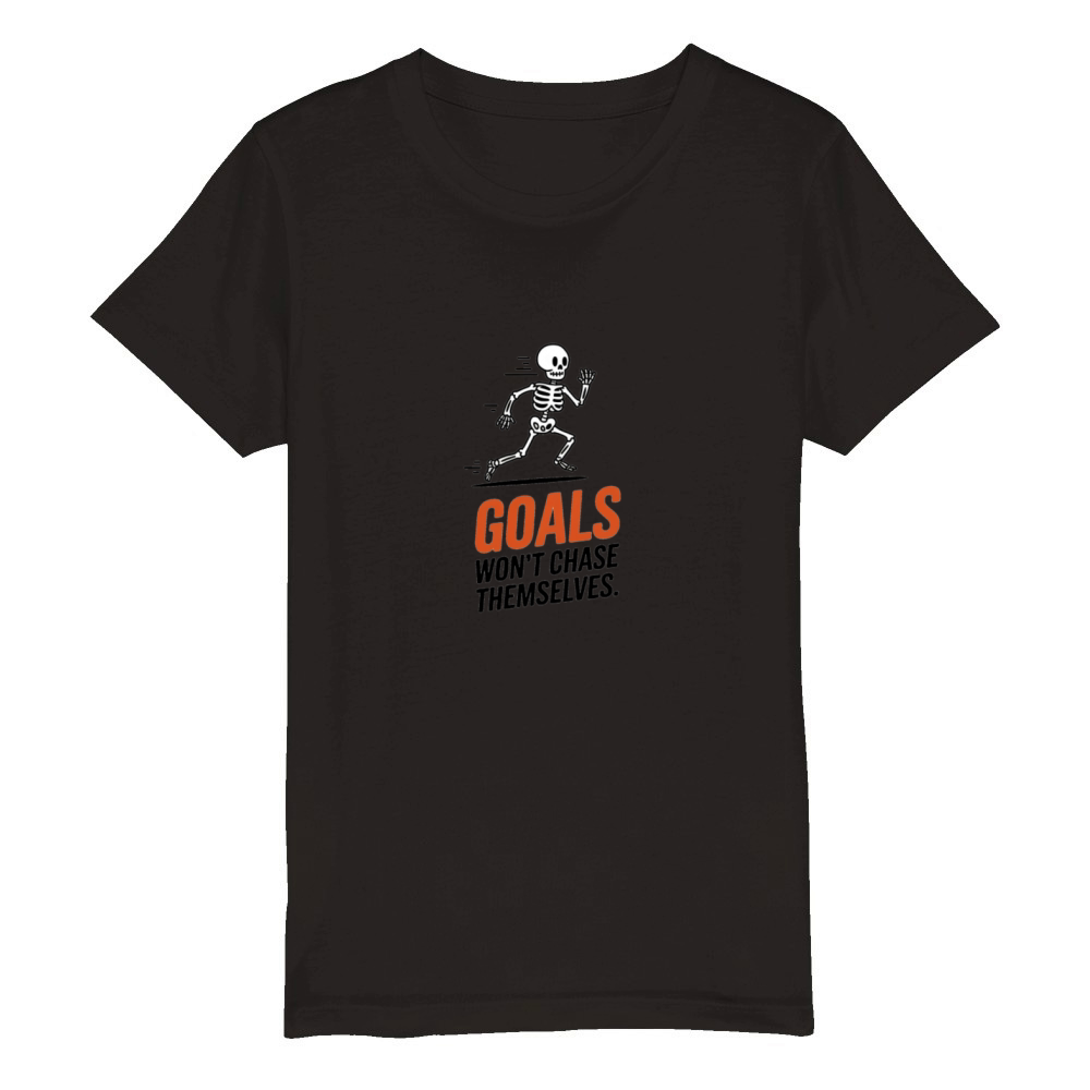 Goals Won t Chase Themselves Organic Kids Crewneck T-shirt