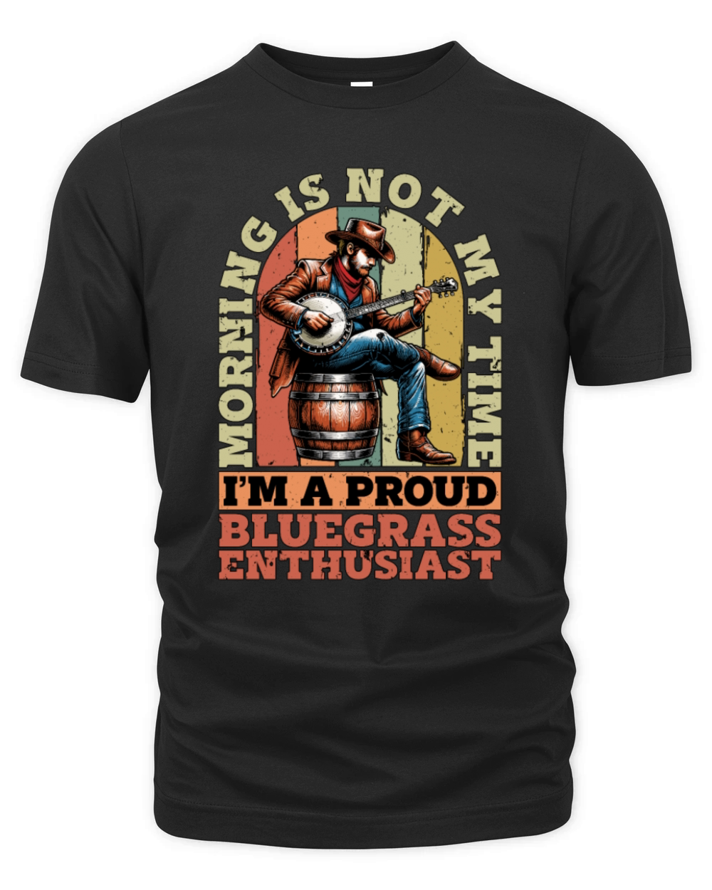 Bluegrass Music Morning Is Not My Time Musician Organic Unisex T-shirt