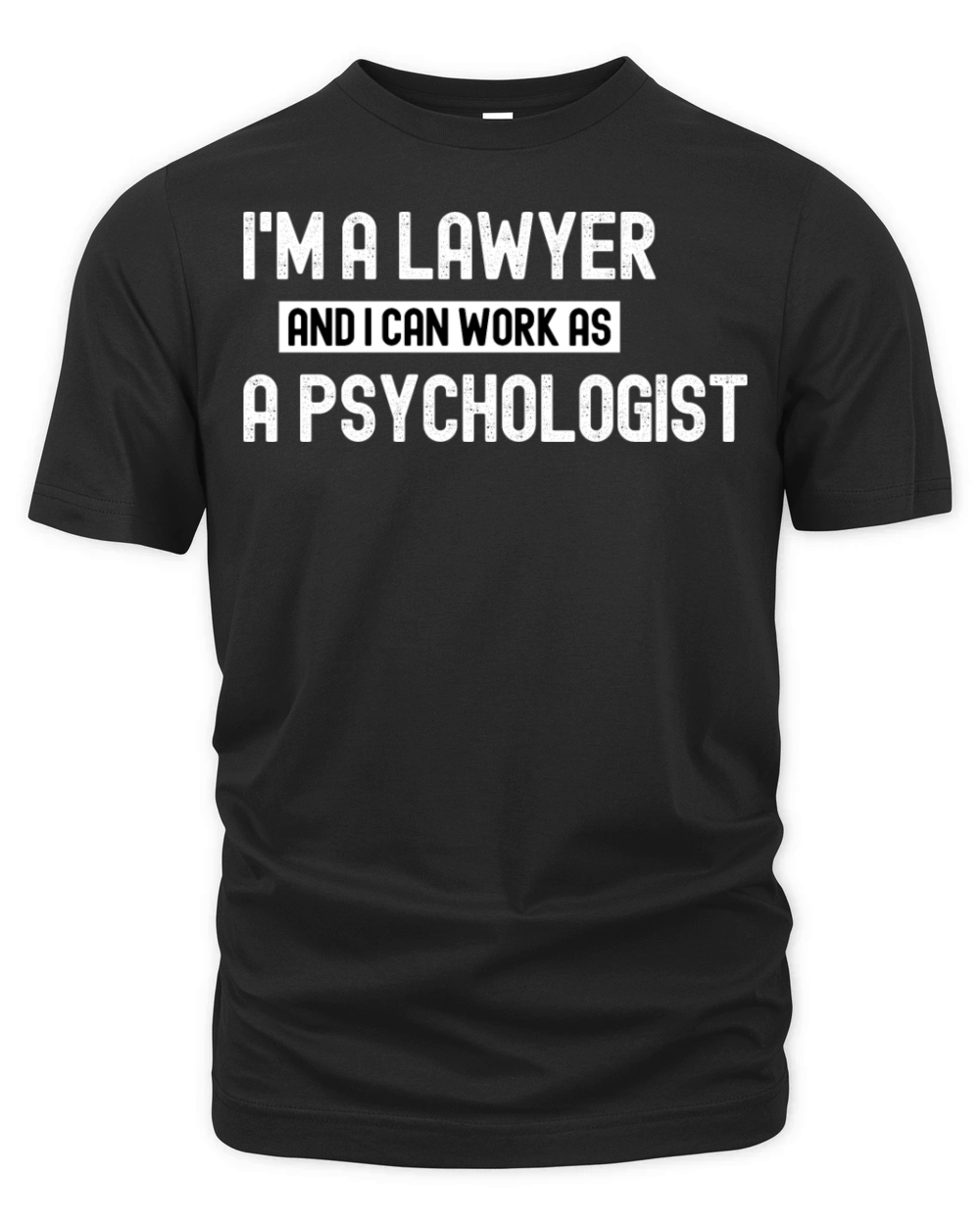 im a lawyer and i can work as a psychologist funn Organic Unisex T-shirt