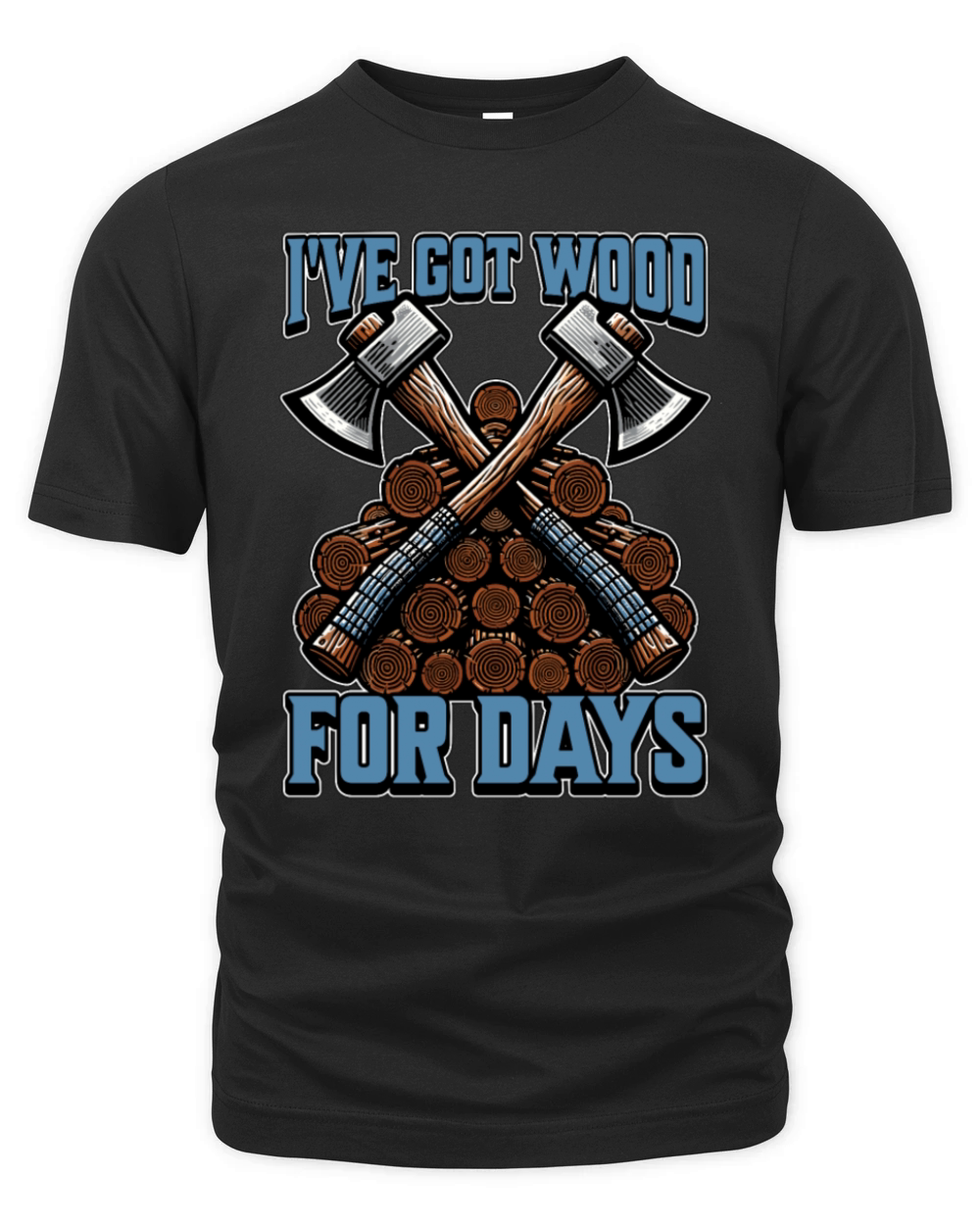 Logging Ive Got Wood For Days Tree Surgeon Logger Organic Unisex T-shirt
