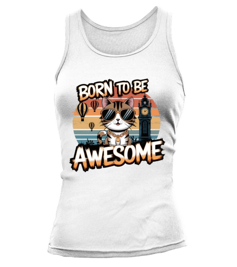 Cute cat born to be awesome Tank top Woman