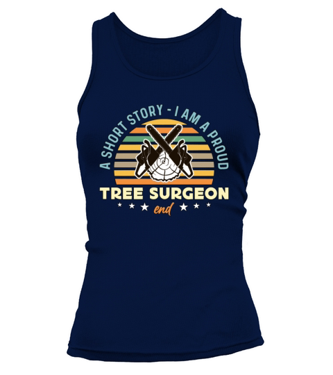 Tree Surgeon A Short Story I Am A Tree Trimmer Tank top Woman