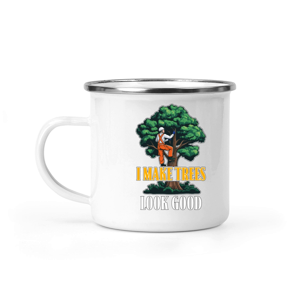 Arborist I Make Trees Look Good Tree Specialist Camping Mug